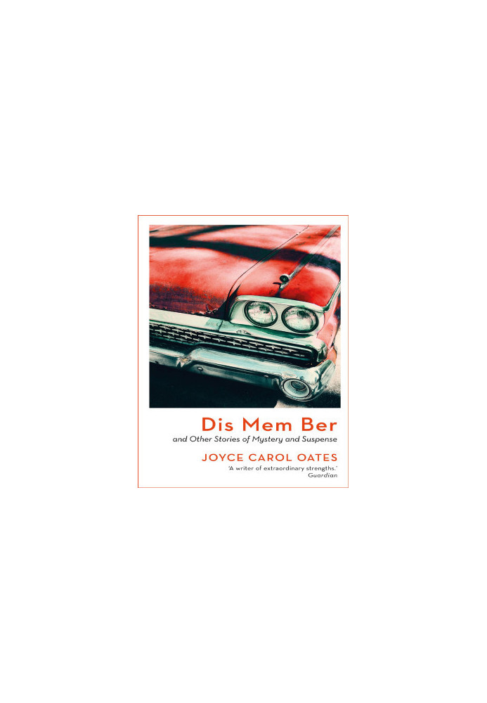 Dis Mem Ber and Other Stories of Mystery and Suspense