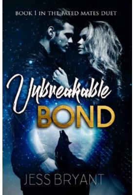[Fated Mates Duet 01] • Unbreakable Bond