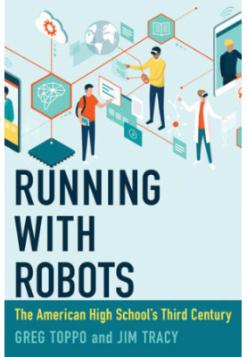 Running with Robots: The American High School's Third Century
