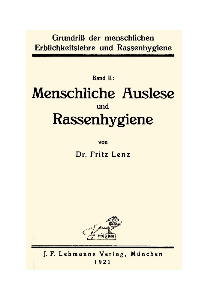 Outline of human heredity and racial hygiene (2/2) Human selection and racial hygiene