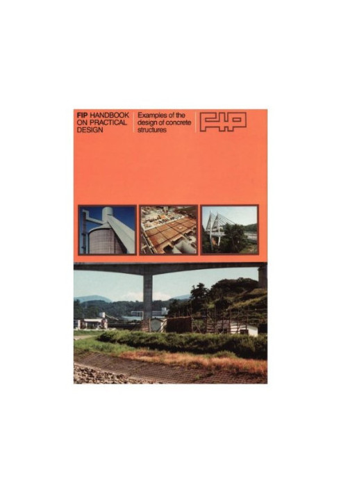 FIP handbook on practical design : examples of the design of concrete structures
