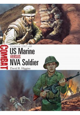 US Marine vs NVA Soldier: Vietnam 1967–68