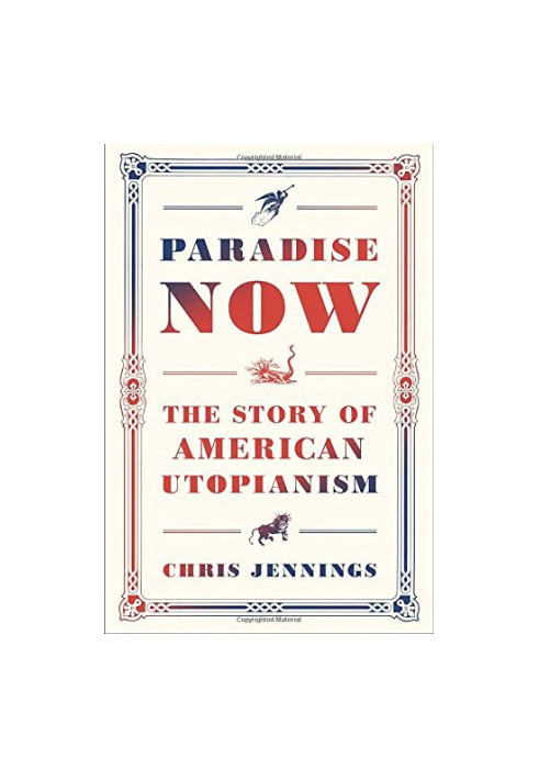 Paradise now : the story of American utopianism