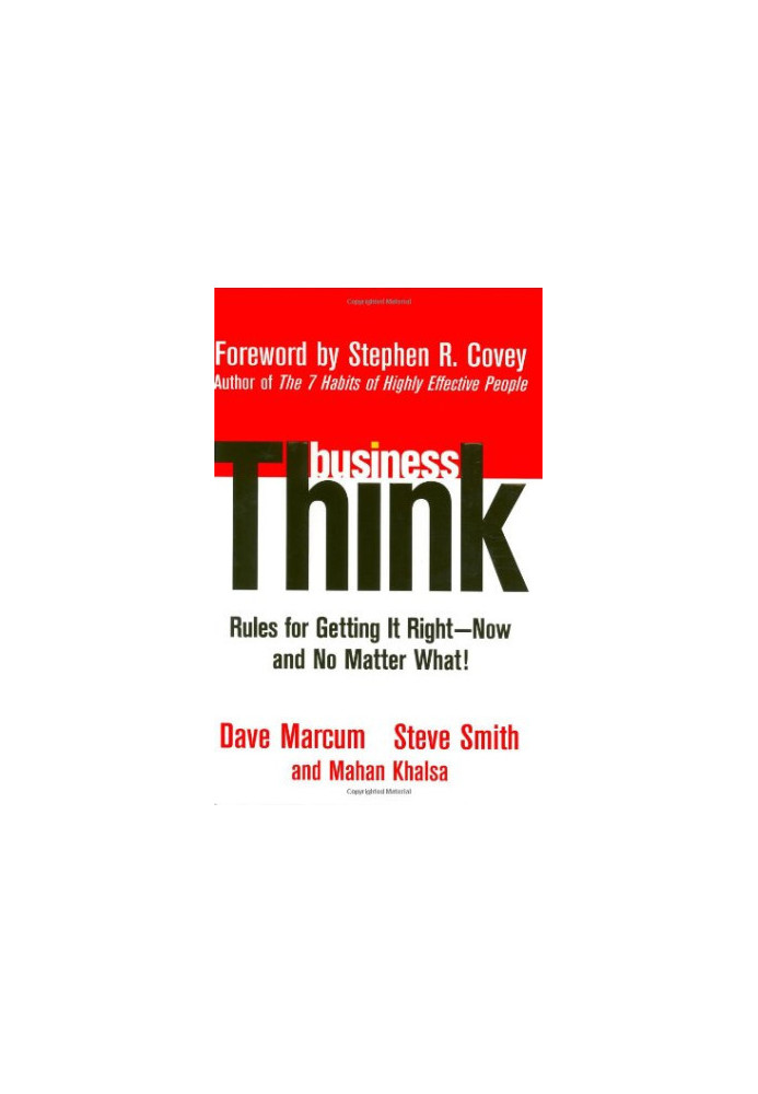 businessThink - Rules for Getting It Right. Now, and No Matter What!