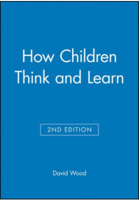 How Children Think and Learn