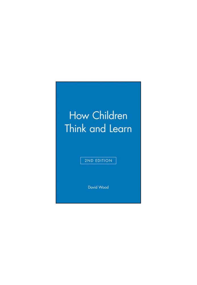How Children Think and Learn