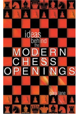 Ideas Behind the Modern Chess Openings