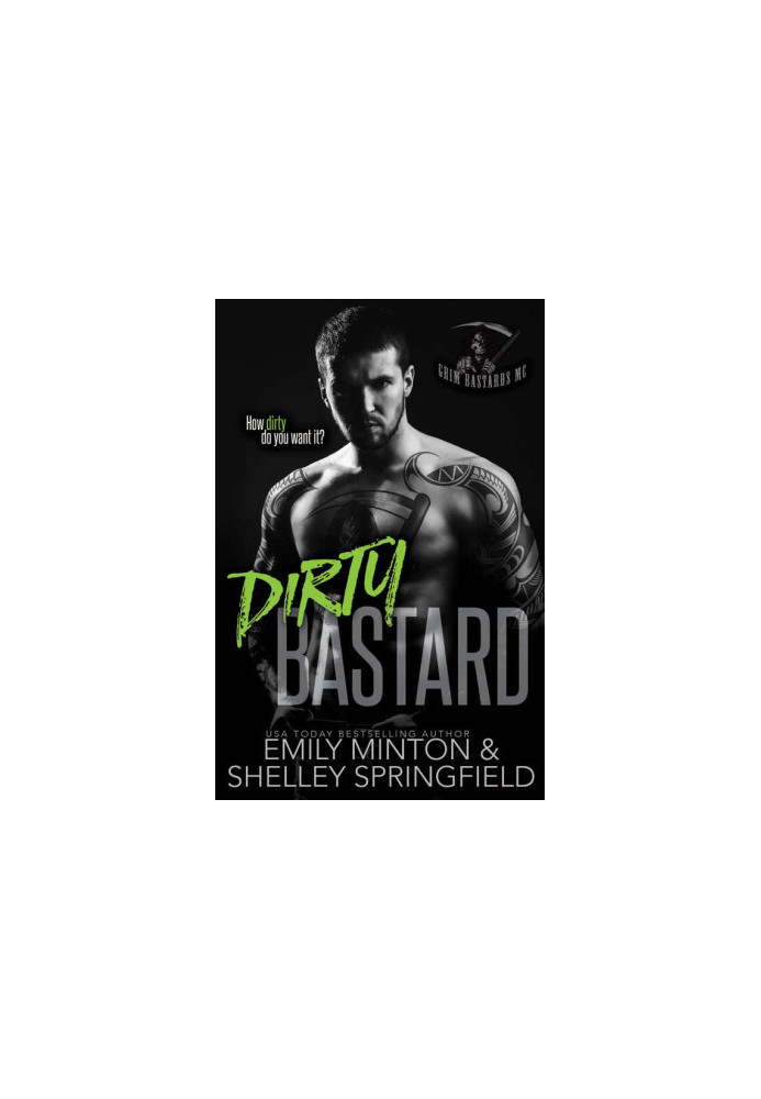 [Grim Bastards MC 01] • Dirty Bastard