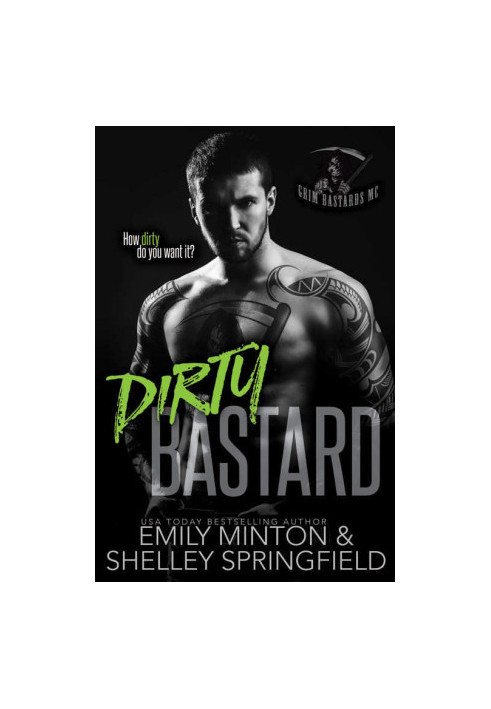 [Grim Bastards MC 01] • Dirty Bastard