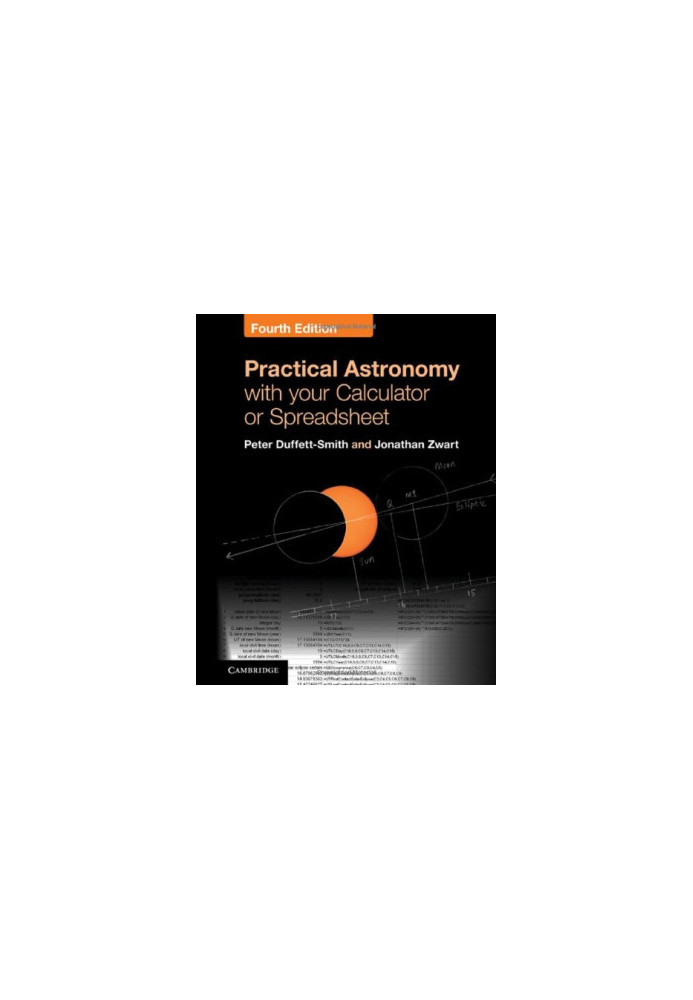 Practical Astronomy with your Calculator or Spreadsheet, 4th Edition