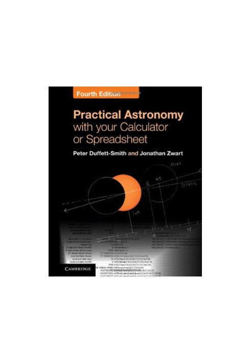 Practical Astronomy with your Calculator or Spreadsheet, 4th Edition