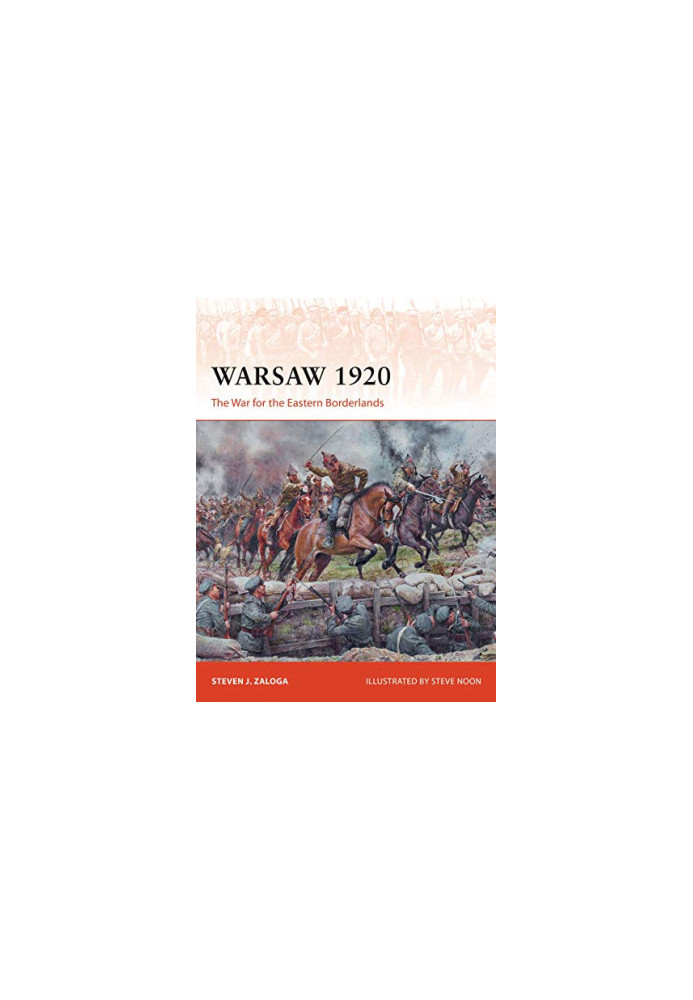 Warsaw 1920: The War for the Eastern Borderlands
