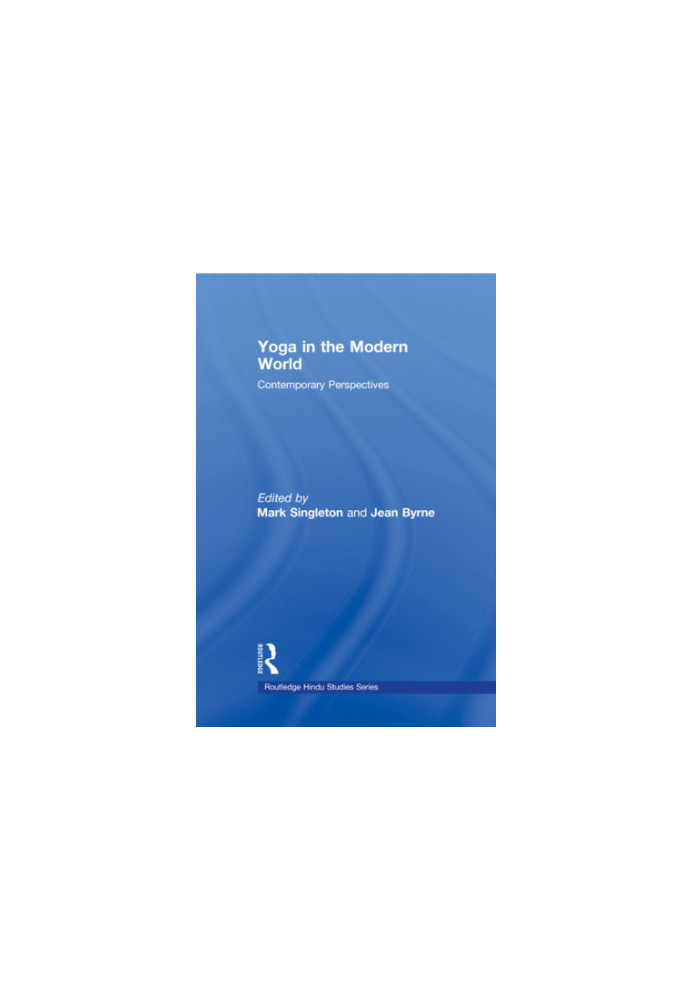 Yoga in the modern world: contemporary perspectives