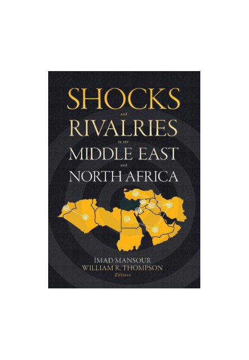 Shocks and Rivalries in the Middle East and North Africa