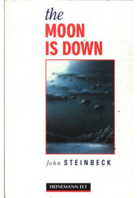 The Moon Is Down - Macmillan Heineman Readers: Level 5