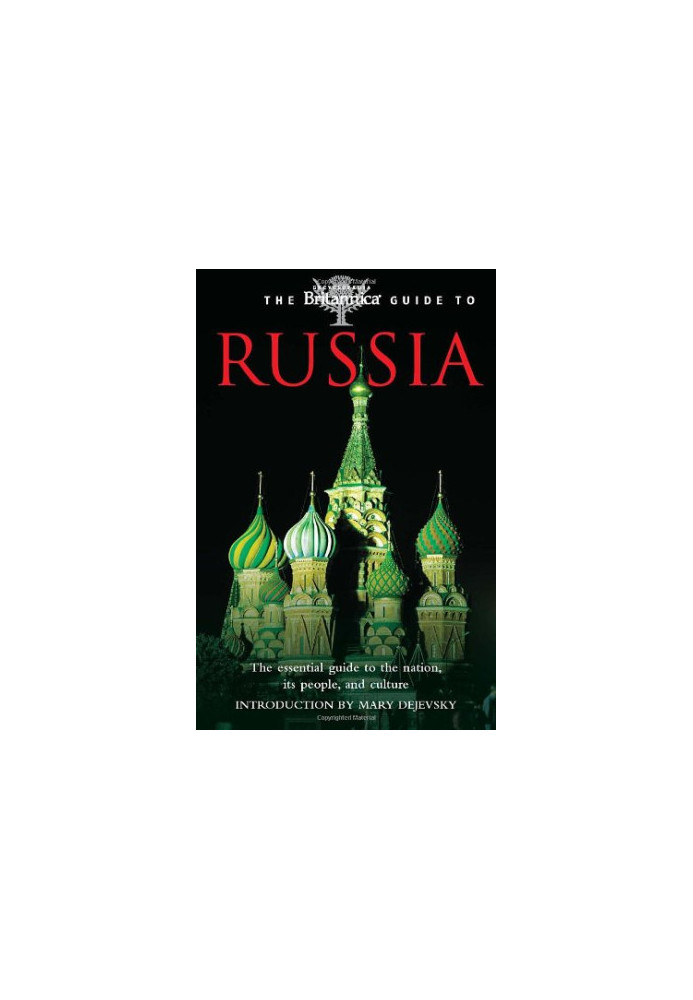 The Britannica Guide to Russia