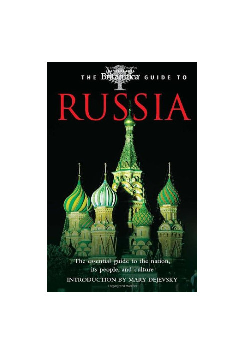 The Britannica Guide to Russia