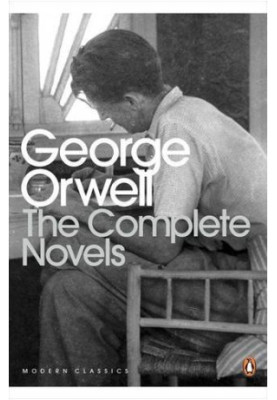 The Complete Novels of George Orwell