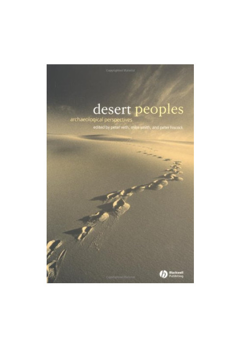 Desert Peoples: Archaeological Perspectives