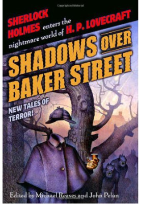 Shadows Over Baker Street: New Tales of Terror!