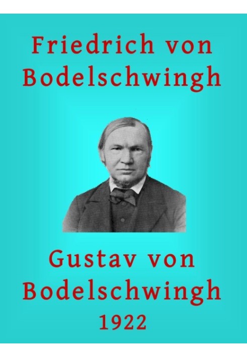 Frederick V. Bodelschwingh: A picture of life