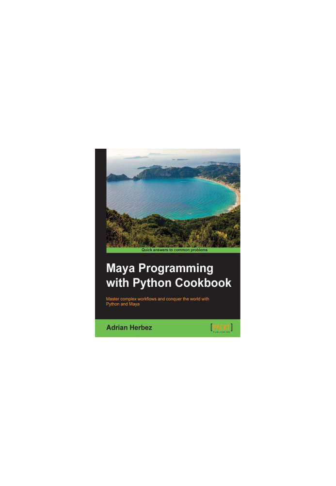 Maya Programming with Python Cookbook