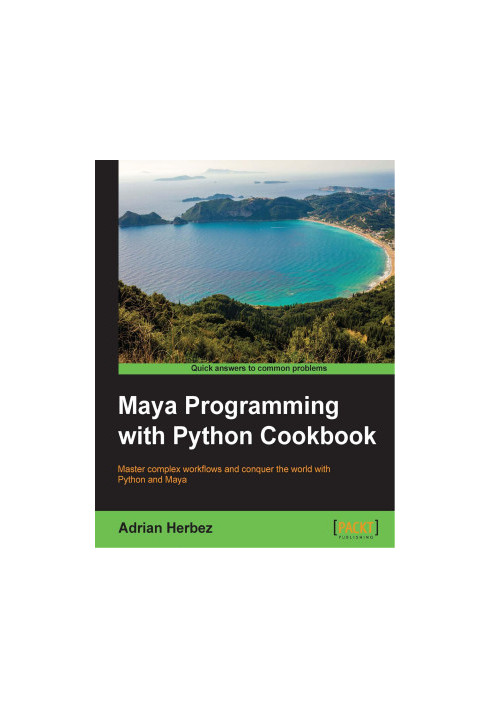 Maya Programming with Python Cookbook