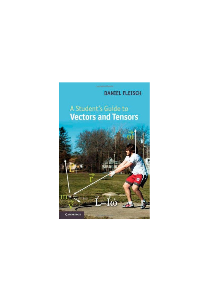 A Student's Guide to Vectors and Tensors