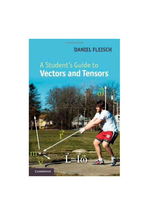 A Student's Guide to Vectors and Tensors