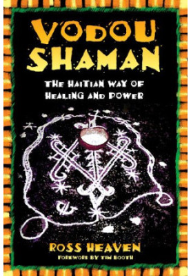 Vodou Shaman: The Haitian Way of Healing and Power