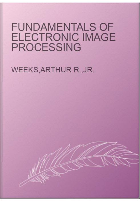 Fundamentals of Electronic Image Processing