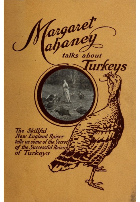 Margaret Mahaney Talks About Turkeys