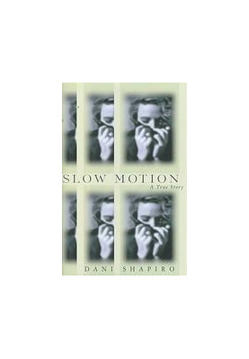 Slow Motion: A Memoir of a Life Rescued by Tragedy