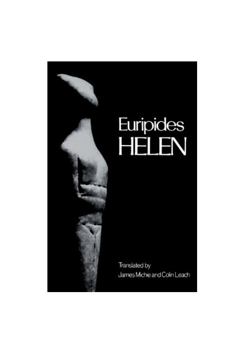 Helen (Greek Tragedy in New Translations)