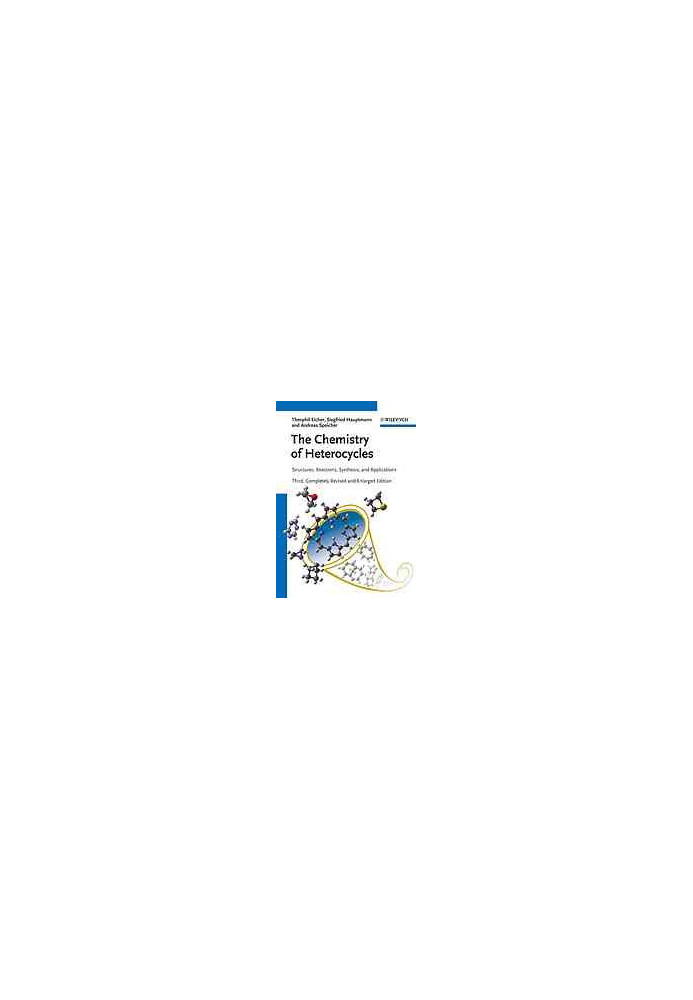 The chemistry of heterocycles : structure, reactions, synthesis and applications