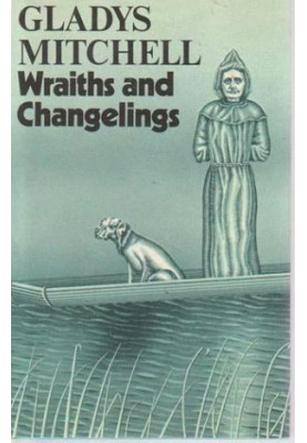 [Mrs Bradley 53] • Wraiths and Changelings