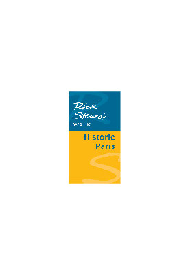 Rick Steves' Walk. Historic Paris