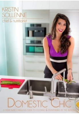 Domestic chíc : a fashionably fabulous guide to cooking & entertaining by the seasons