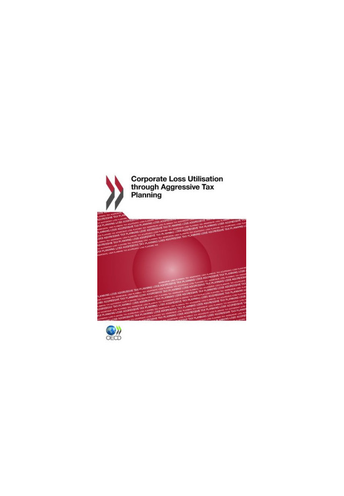Corporate Loss Utilisation through Aggressive Tax Planning