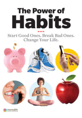 The Power of Habits : The Power of Habits. Start Good Ones. Break Bad Ones. Change Your Life