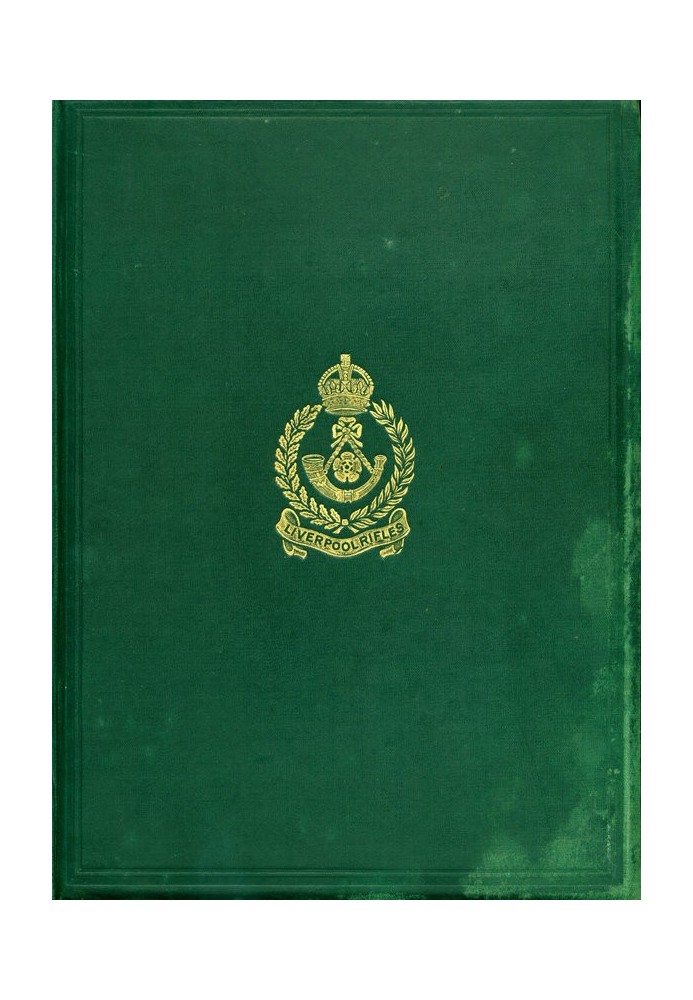 The History of the 2/6th (Rifle) Battalion, "the King's" (Liverpool Regiment) 1914-1919