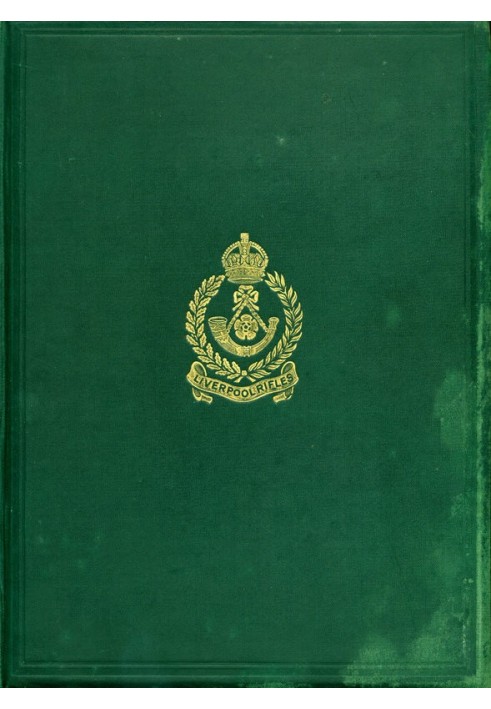 The History of the 2/6th (Rifle) Battalion, "the King's" (Liverpool Regiment) 1914-1919