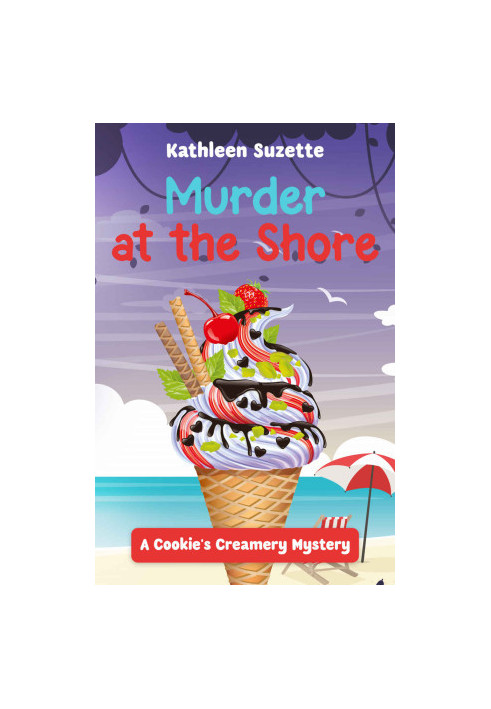 4 Murder at the Shore: A Cookie's Creamery Mystery
