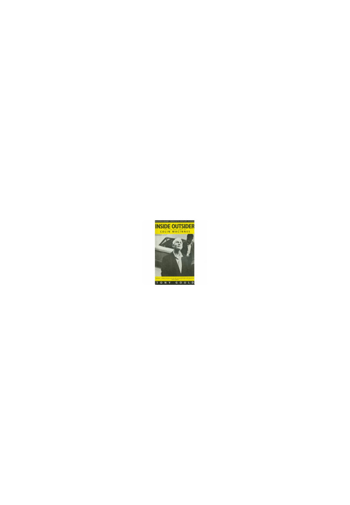 Inside Outsider: The Life and Times of Colin MacInnes (Twentieth Century Classics)