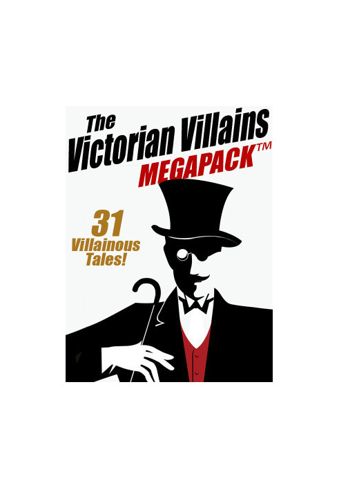 [Victorian Villains 01] • The Victorian Villains Megapack