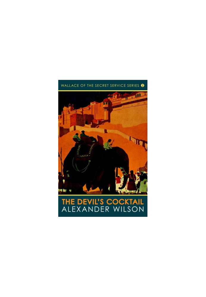 The Devil's Cocktail (Wallace of the Secret Service Series Book 2)
