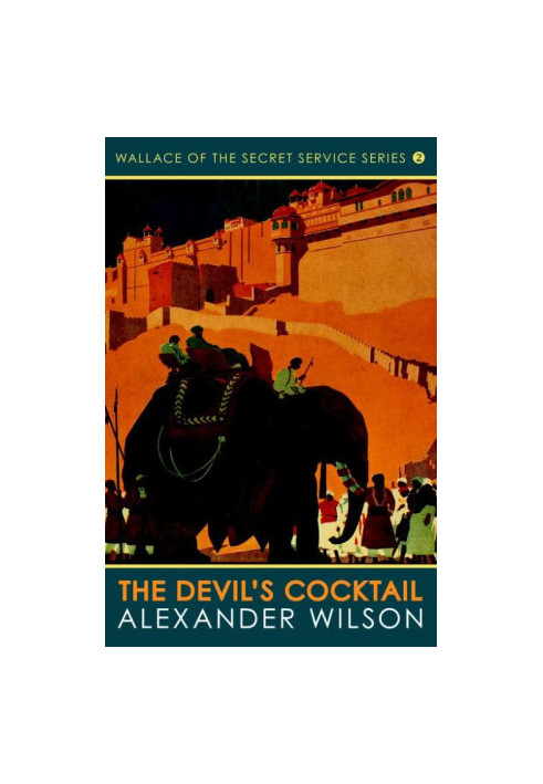 The Devil's Cocktail (Wallace of the Secret Service Series Book 2)