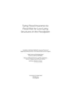 Tying Flood Insurance to Flood Risk for Low-Lying Structures in the Floodplain