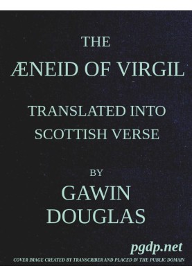 The Æneid of Virgil Translated Into Scottish Verse. Volumes 1 & 2