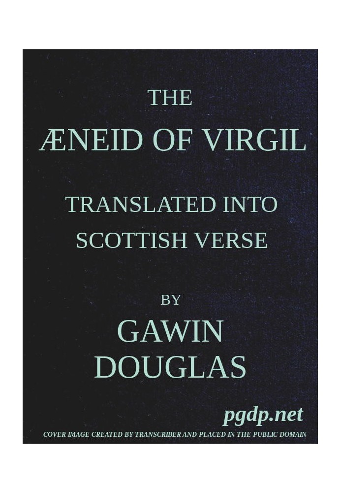 Енеїда Вергілія перекладена шотландськими віршами. Томи 1 і 2